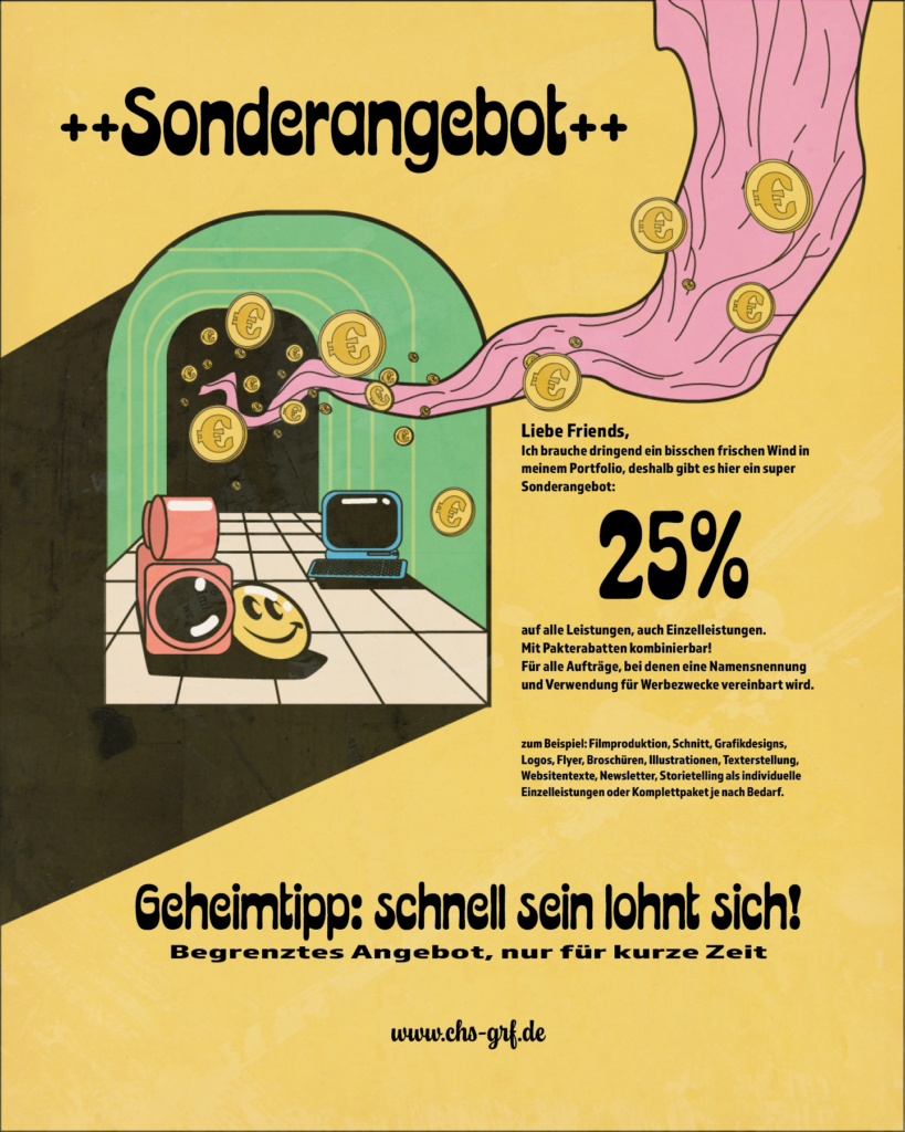 Ein Plakat für eine Rabattaktion bei chs.grf aktuell gibts auf alles 25% wenns in mein Portfolio darf :)